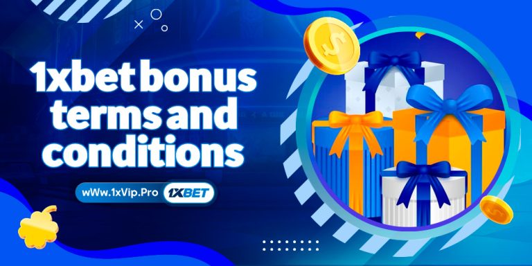 1xbet bonus terms and conditions