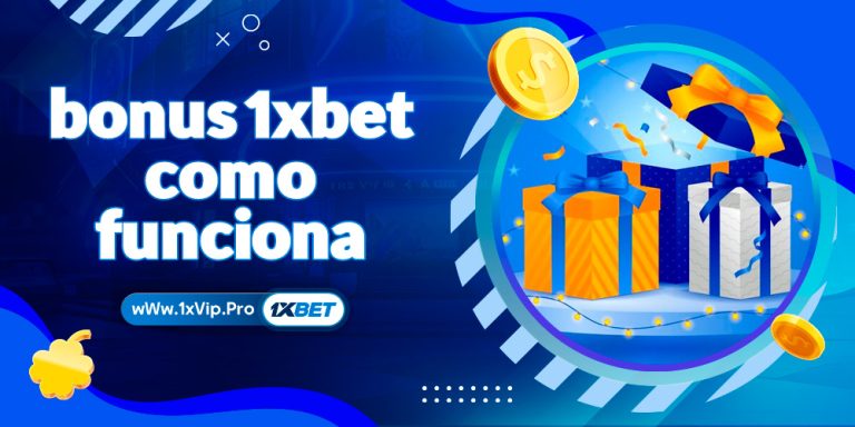 bonus 1xbet como funciona